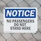 Signmission No Passengers Do Not Stand Here, 10 in W x Rectangle, Plastic OS-2PACK-NS-P-710-L-14723 - alternate 5